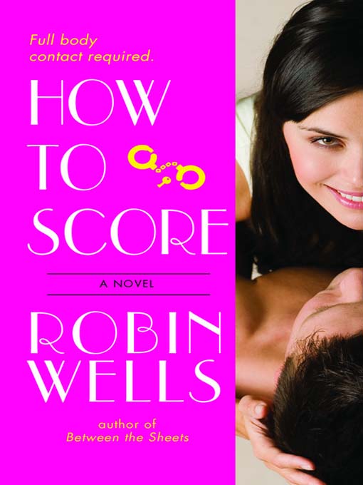 Title details for How to Score by Robin Wells - Available